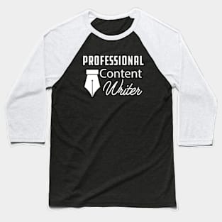 Content Writer - Professional content writer Baseball T-Shirt